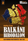 Raffai Ernő - Balkáni birodalom